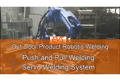 Out Door Product Robotic Welding | Push and Pull Welding | Servo Welding System