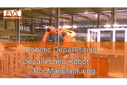 Robotic Depalletizing | Depalletizing Robot | Pot Manufacturing