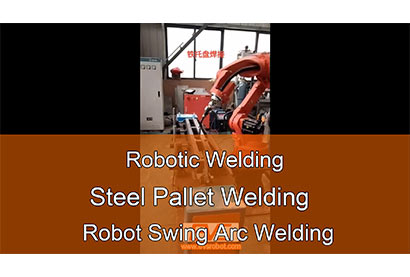 Robotic Welding | Steel Pallet Welding | Robot Swing Arc Welding