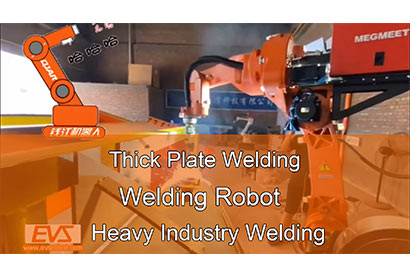 Thick Plate Welding | Welding Robot | Heavy Industry Welding