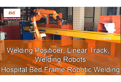 Welding Positioer, Linear Track, Welding Robots | Hospital Bed Frame Robotic Welding